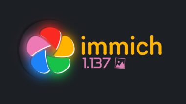 Immich 1.137 Photo and Video Backup Arrives with Breaking Changes