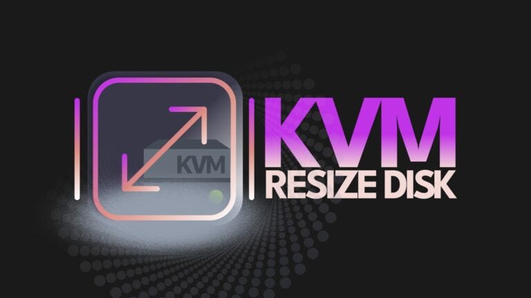 How to Resize (Extend) KVM Virtual Disk Size with Ease